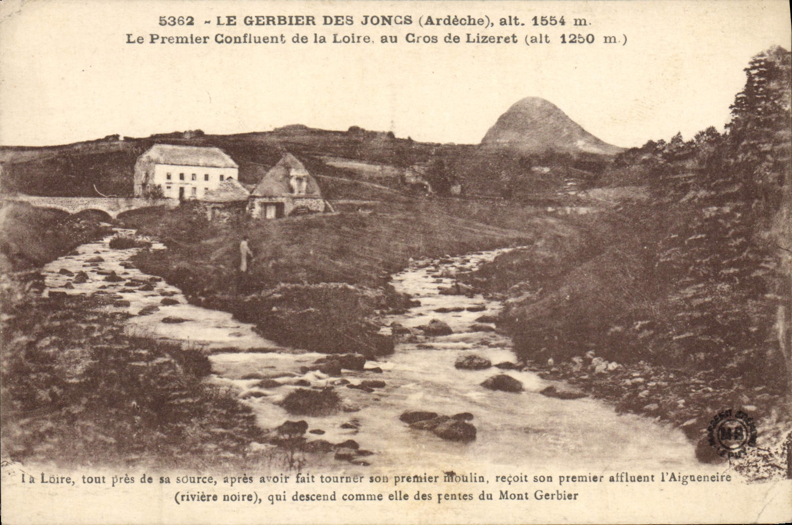 Le Gerbier des Joncs (Ardèche), alt. 1554 m. — Le Premier Confluent de la Loire au Cros de Lizeret (alt. 1250 m.) — Éditions d'Art Marguerite Brémont, Le Puy