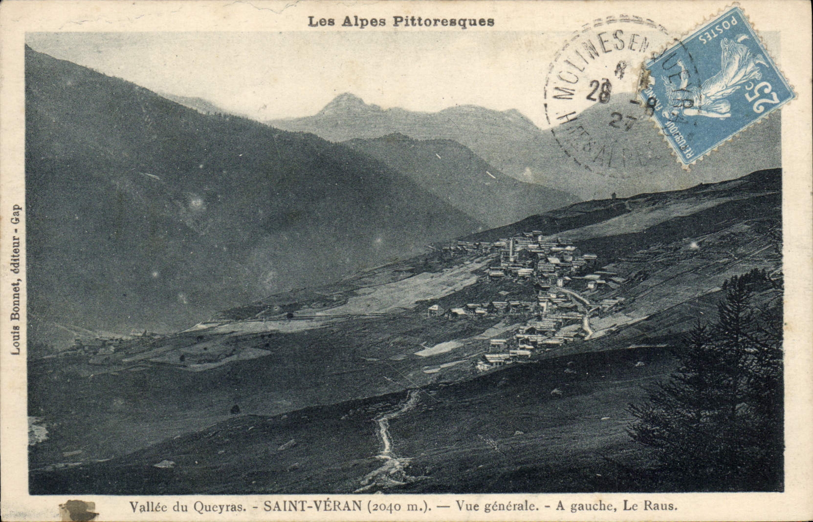 Vallée du Queyras - SAINT-VÉRAN (2040 m.) — Vue générale — A gauche, Le Raus. — Louis Bonnet, éditeur Gap