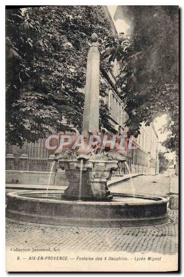 Aix-en-Provence — Fontaine des 4 Dauphins — Lycée Mignet — Collection Jaussaud