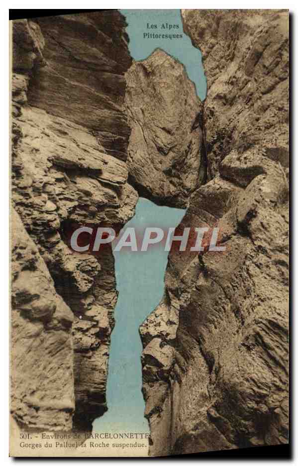 CPA Environs de Barcelonnette Gorges du Palluel la Roche Suspendue