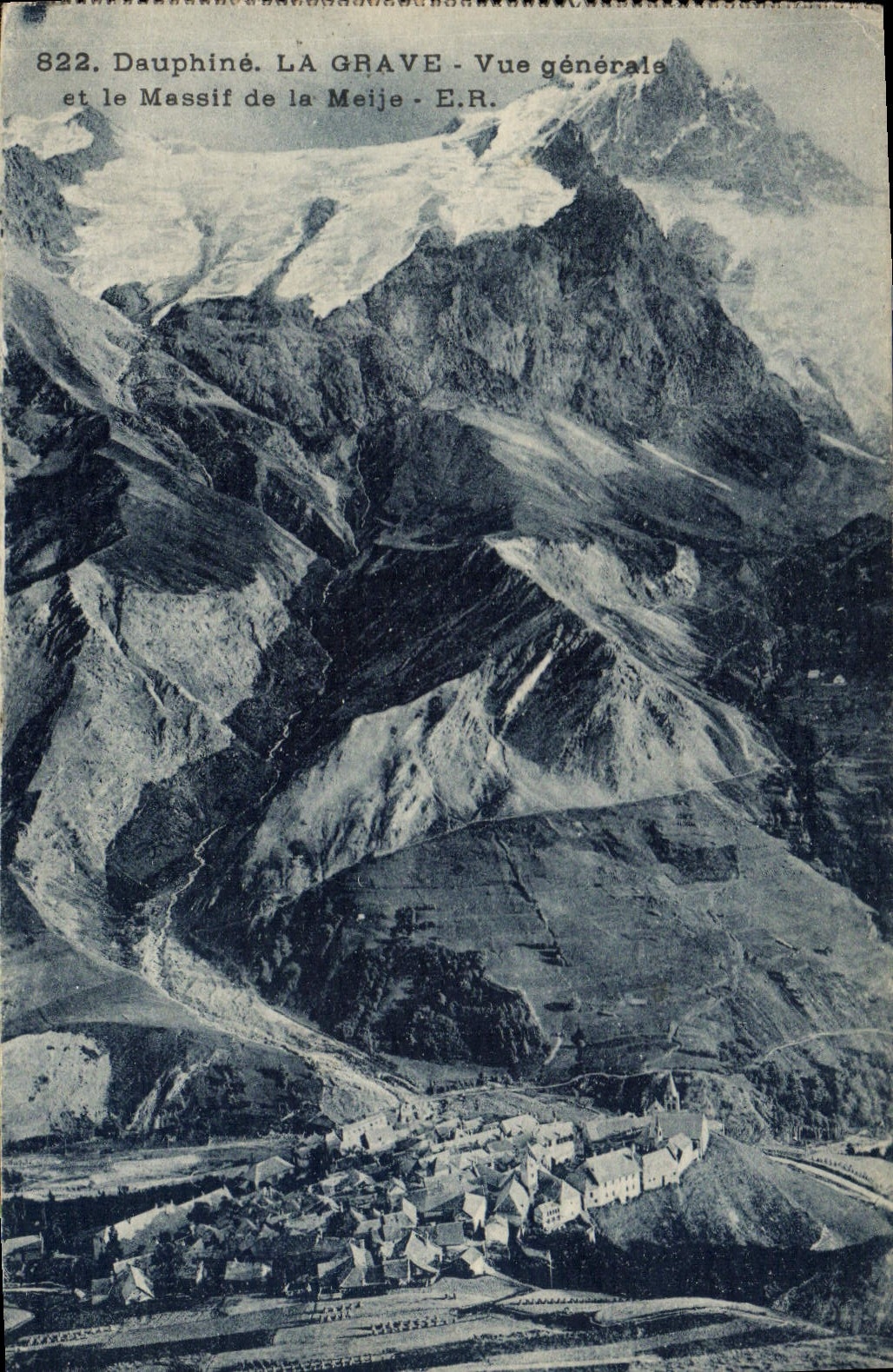 La Grave - Vue générale et le Massif de la Meije - E.R. - Série 822