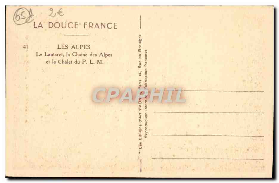 CPA Les Alpes Le Lautaret La Chaine Des Alpes et le chalet du PLM — Rückseite
