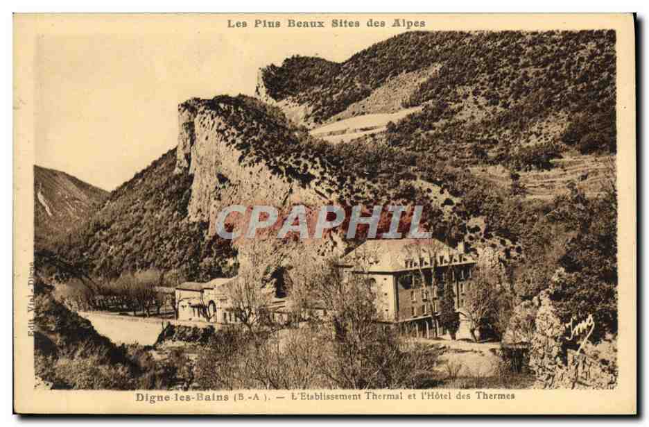 Digne-les-Bains (B.-A.) — L'Établissement Thermal et l'Hôtel des Thermes — Éd. Viel-Digne