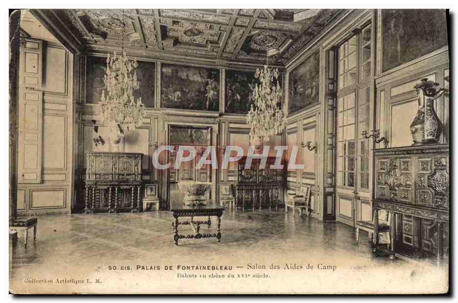 Palais de Fontainebleau — Salon des Aides de Camp — Collection Artistique L. M.