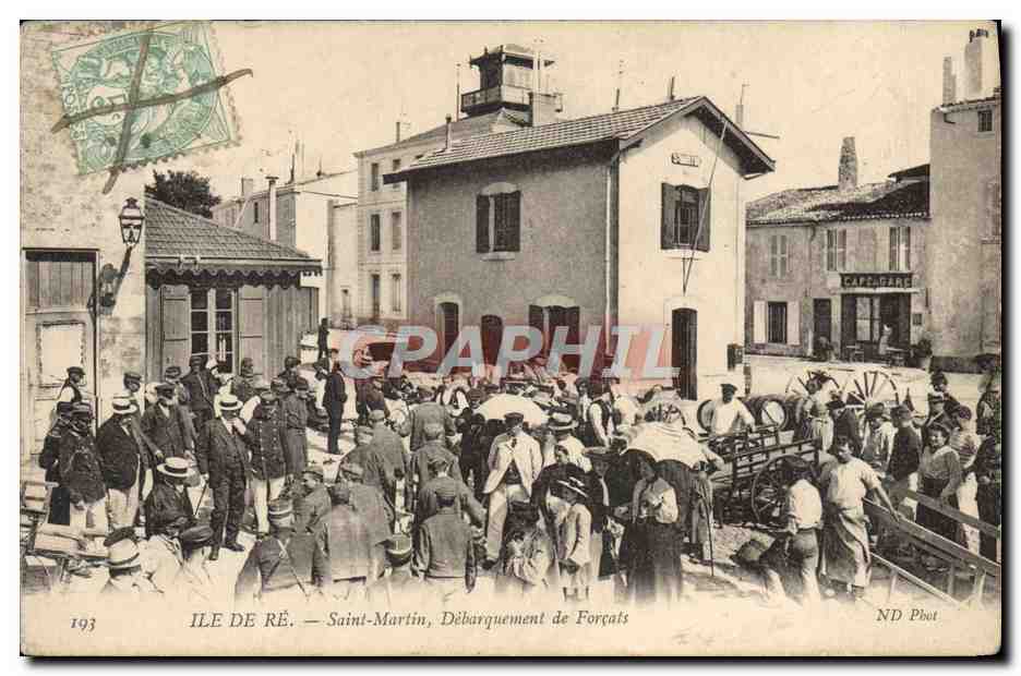 CPA Bagne Bagnard Ile de Re Saint Martin Debarquement de forcats TOP