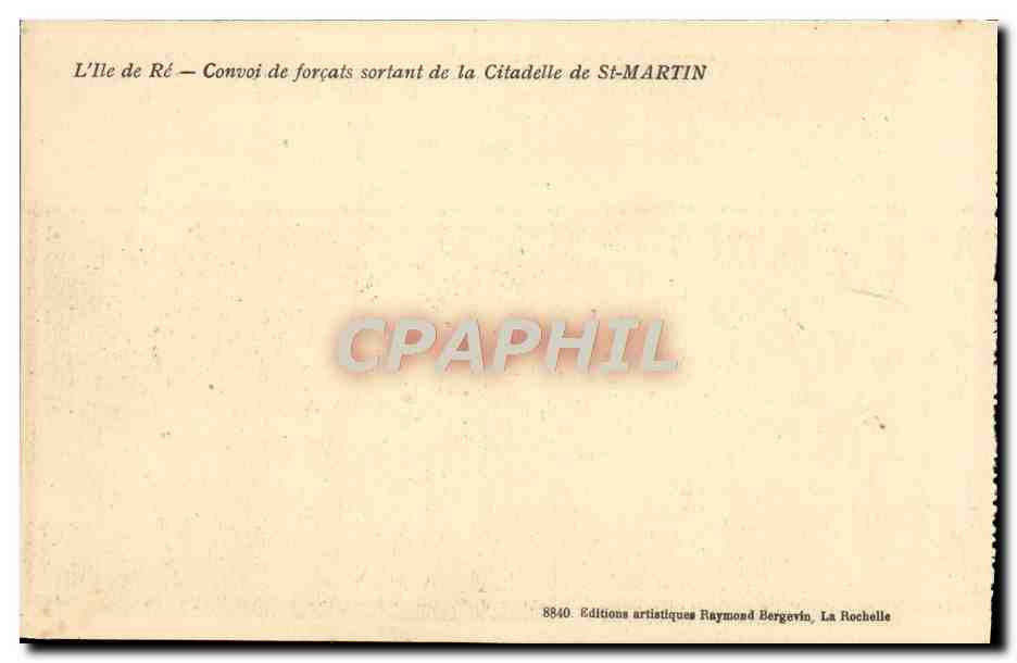 CPA Bagne Bagnard Ile de Re Saint Martin Convoi de forcats sortant de la citadelle de St martin  — Rückseite