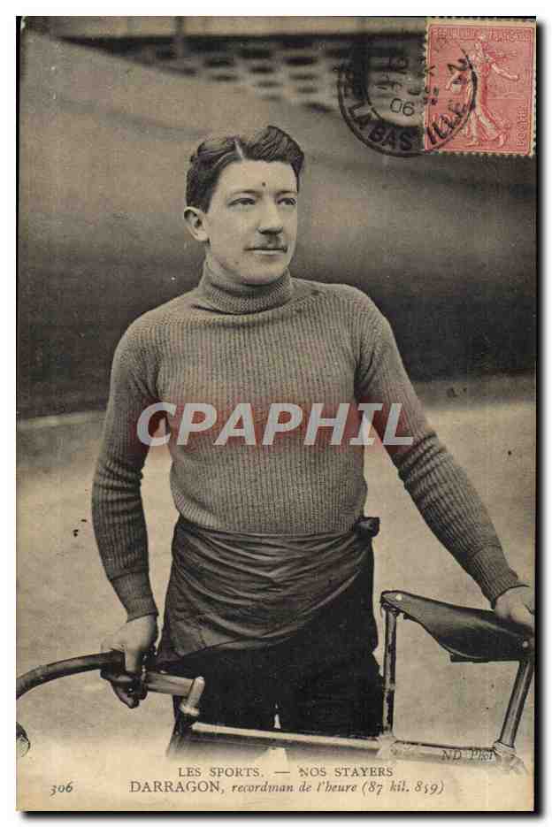 Darragon, recordman de l'heure (87 kil. 859) — Les Sports — Nos Stayers — Éditeur ND Piel, n° 306