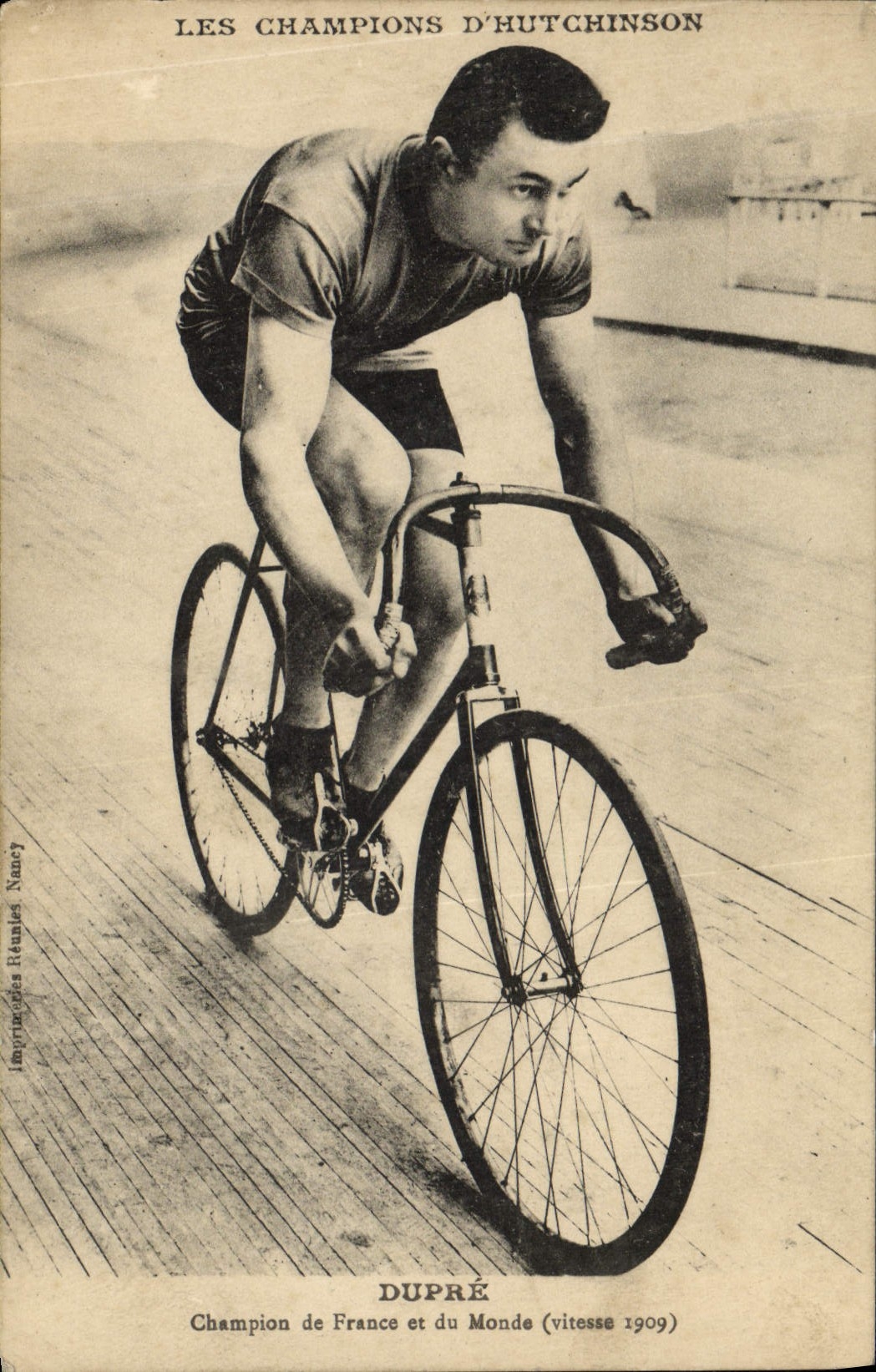 DUPRÉ — Champion de France et du Monde (vitesse 1909) — Imprimeries Réunies Nancy