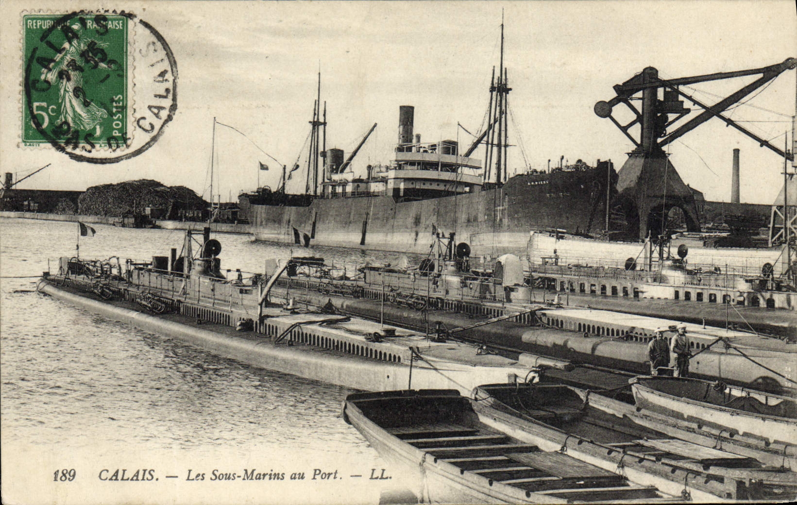 Calais — I Sottomarini al Porto. — LL. — n°189