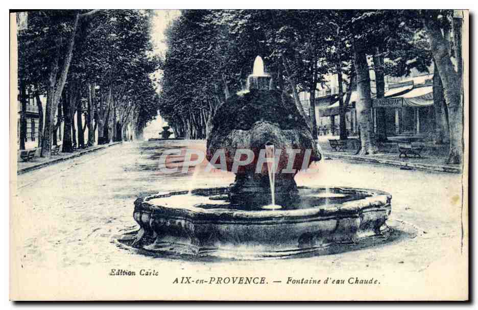 AIX-en-PROVENCE — Fontaine d'eau Chaude — Édition Carle