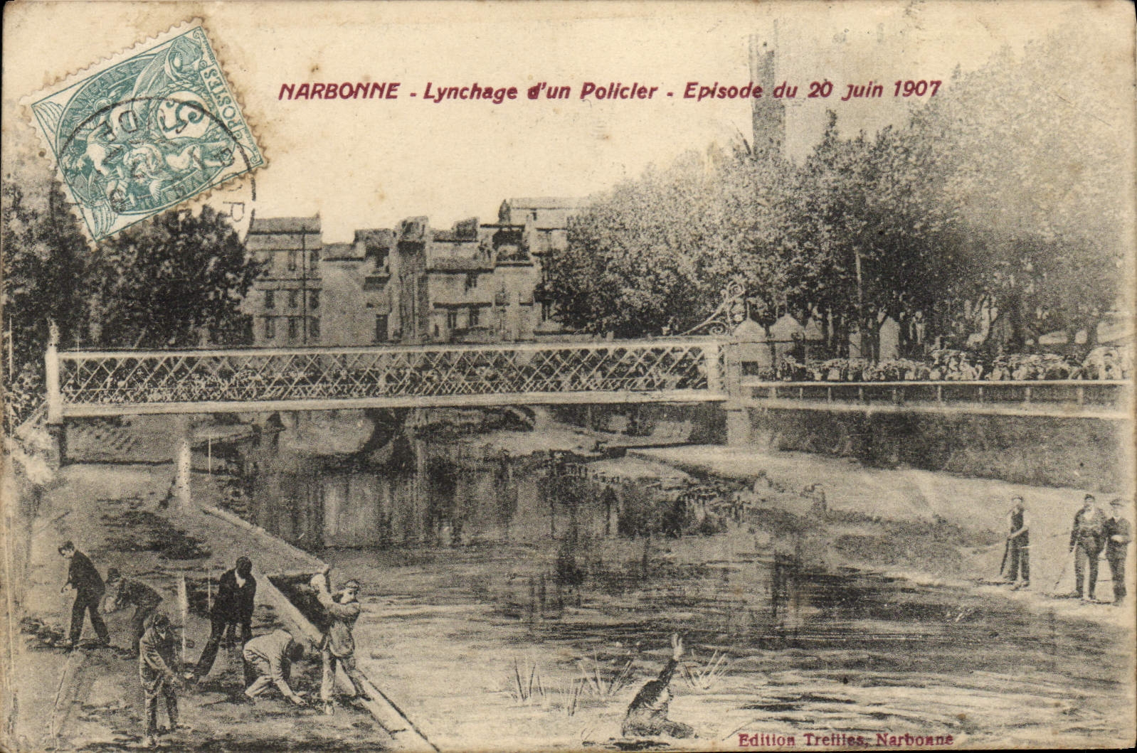 NARBONNE - Lynchung eines Polizisten - Ereignis vom 20. Juni 1907 — Edition Trelities, Narbonne