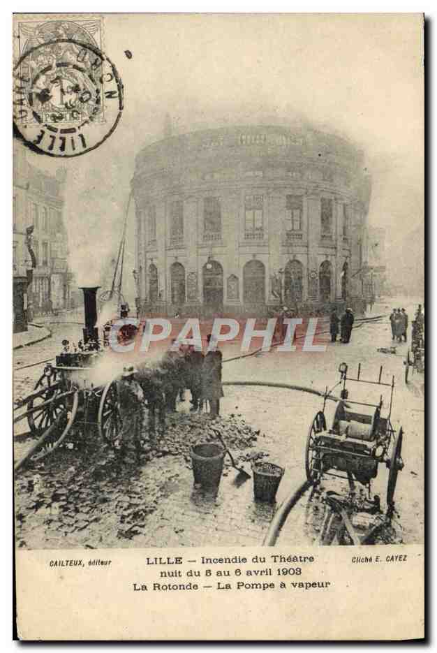 LILLE — Incendio del Teatro — La Rotonde — La Bomba de vapor — Cailleteux, editor — Cliché E. Cayez