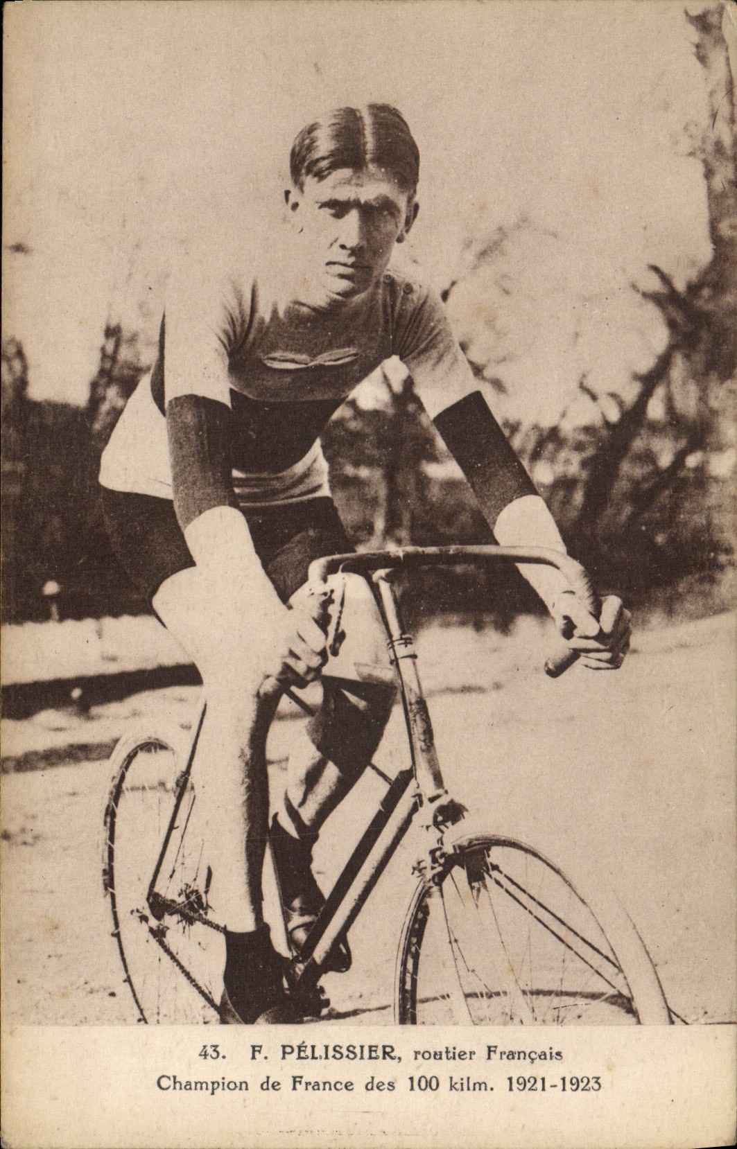 F. PÉLISSIER, routier Français — Champion de France des 100 kilomètres 1921-1923 — série 43