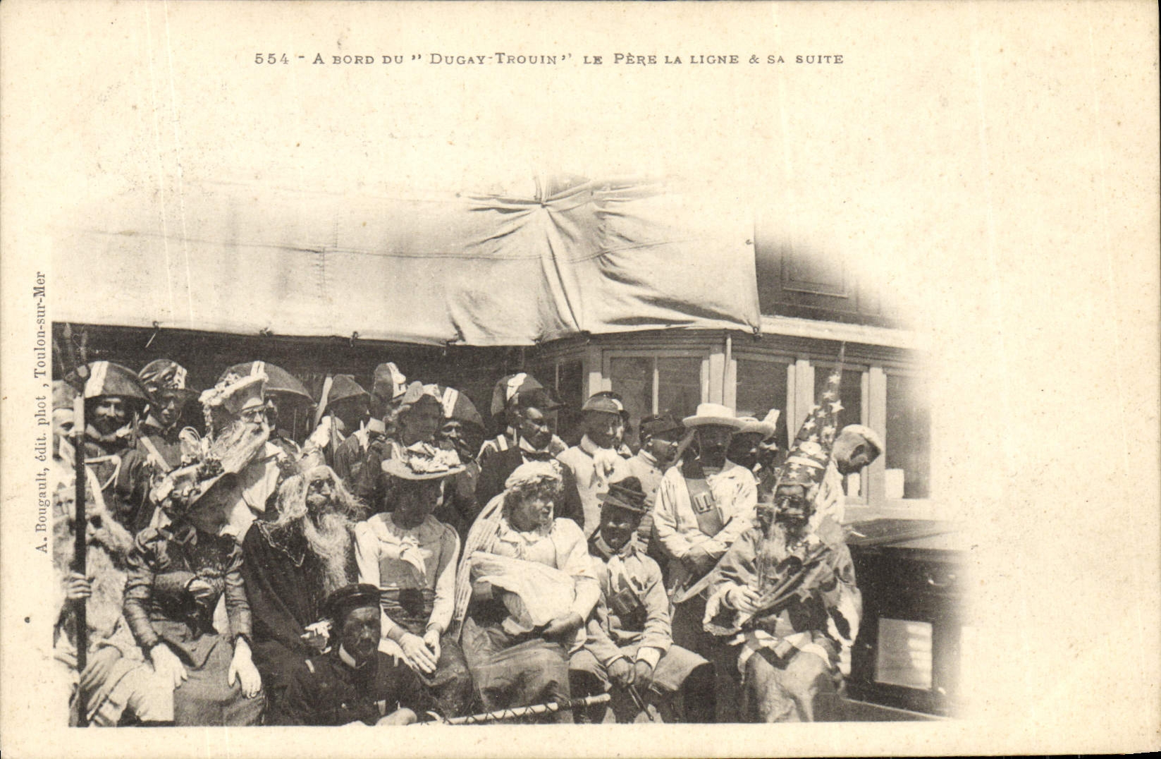 Le Père La Ligne & sa suite — à bord du "Dugay-Trouin" — A. Tougault, édit. Toulon-sur-Mer