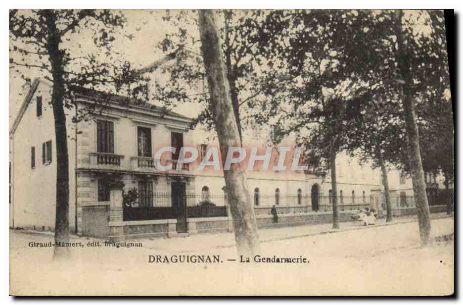 Draguignan — La Gendarmerie — Giraud-Mamert, édit. Draguignan