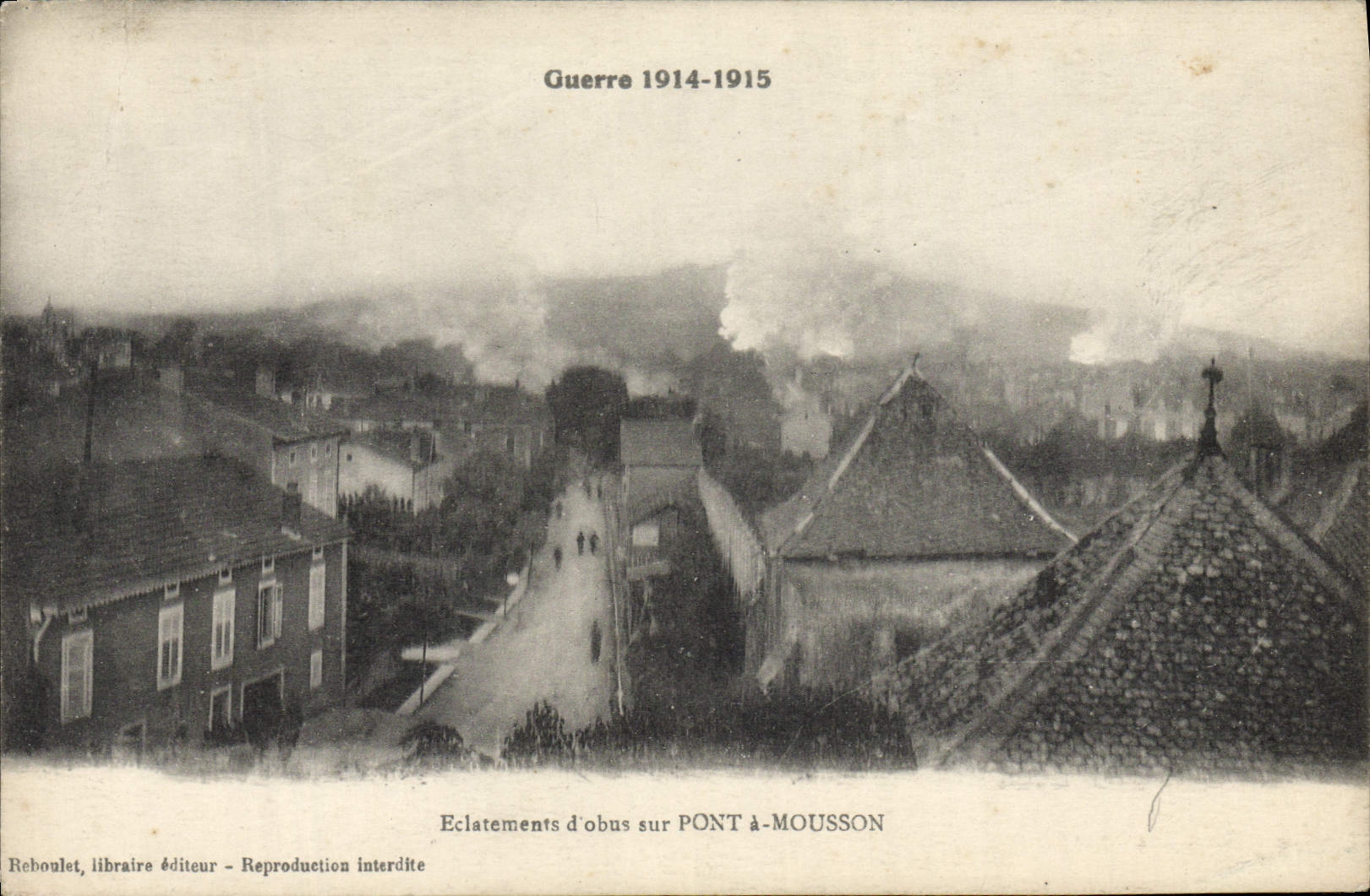Eclatements d'obus sur Pont-à-Mousson — Guerre 1914-1915 — Rebouulet, libraire éditeur