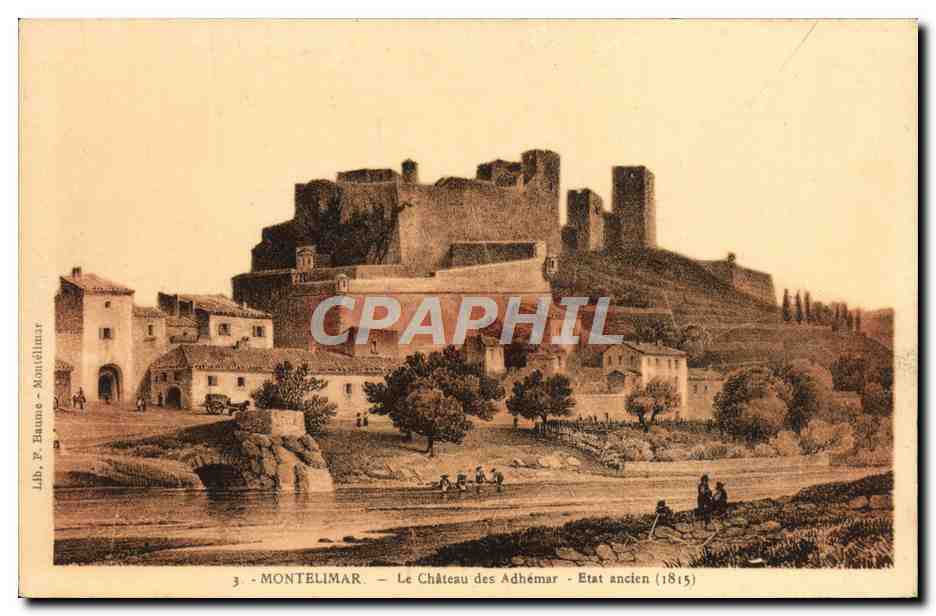 CPA Montelimar Le Chateau des Adhemar Etat ancien