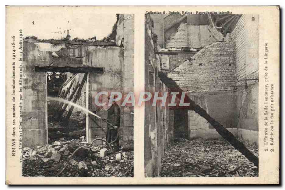 Reims — Dégâts de l'Hôpital Civil après bombardements allemands en 1916 — Collection G. Dubais