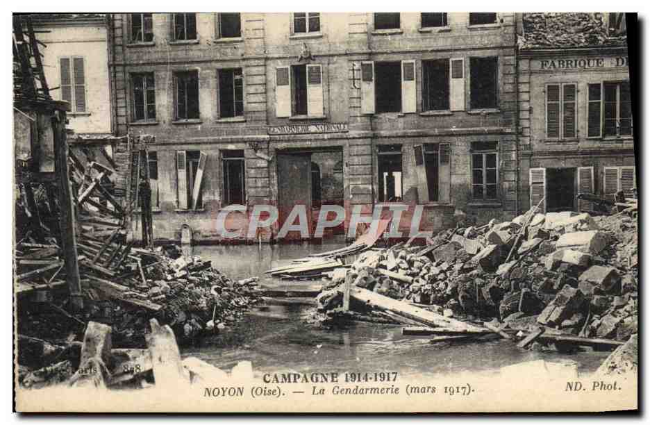 CPA Gendarmerie Noyon Mars 1917 Militaria 