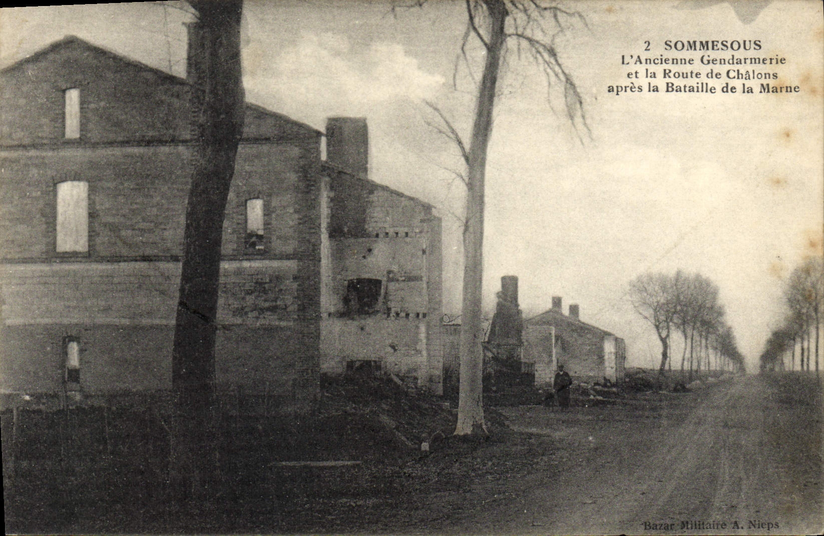Sommesous — L'Ancienne Gendarmerie et la Route de Châlons après la Bataille de la Marne — Bazars Militaire A. Nieps