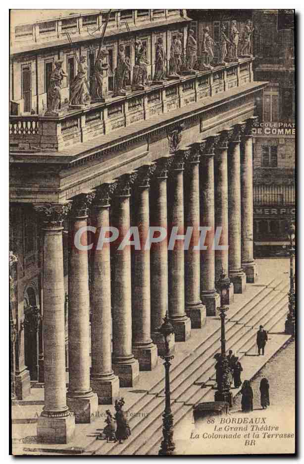 Bordeaux — Le Grand Théâtre, la Colonnade et la Terrasse — Coll. Prat de Comme