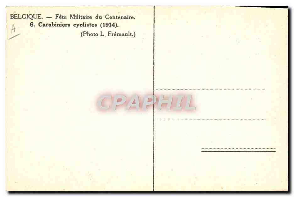 Belgique — Fête Militaire du Centenaire — Carabiniers cyclistes (1914) — Photo L. Frémault — Verso