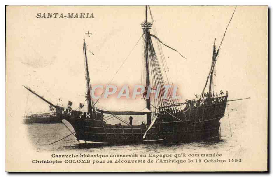 Santa-Maria — Caravelle historique conservée en Espagne commandée par Christophe Colomb pour la découverte de l'Amérique le 12 Octobre 1492 — CPAPHIL