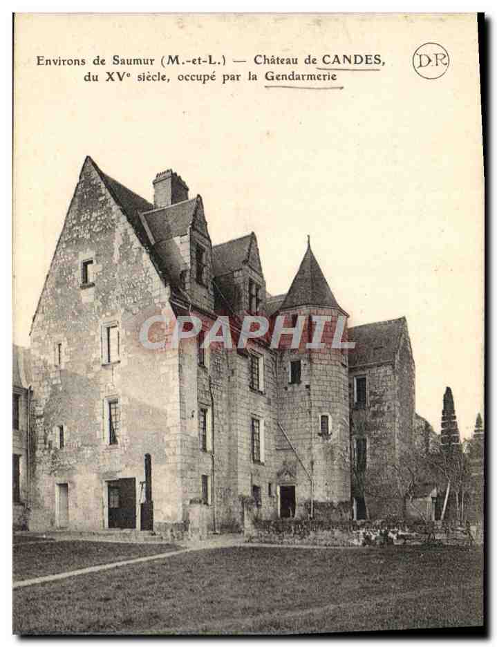 Château de Candes — Environs de Saumur (M.-et-L.) — du XVᵉ siècle, occupé par la Gendarmerie