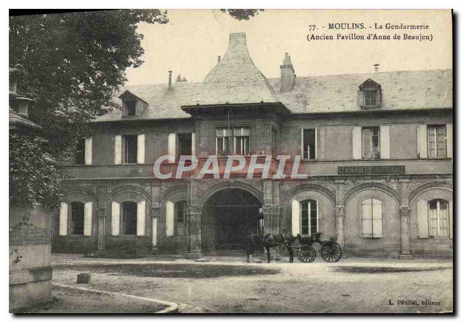 Moulins - La Gendarmerie (Ancien Pavillon d'Anne de Beaujeu) — L. Pédillet, éditeur