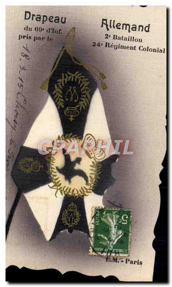 CPA Militaria Drapeau allemand 69e d'infanterie 2eme bataillon 24e regiment colonial (carte toilee)