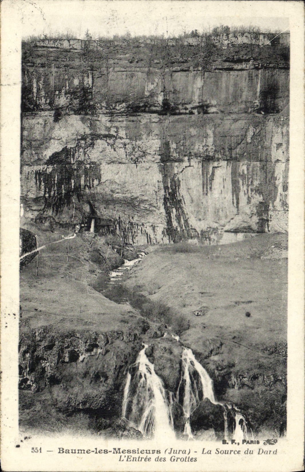 Baume-les-Messieurs (Jura) — La Source du Dard et L'Entrée des Grottes — B. F., Paris, n° 551