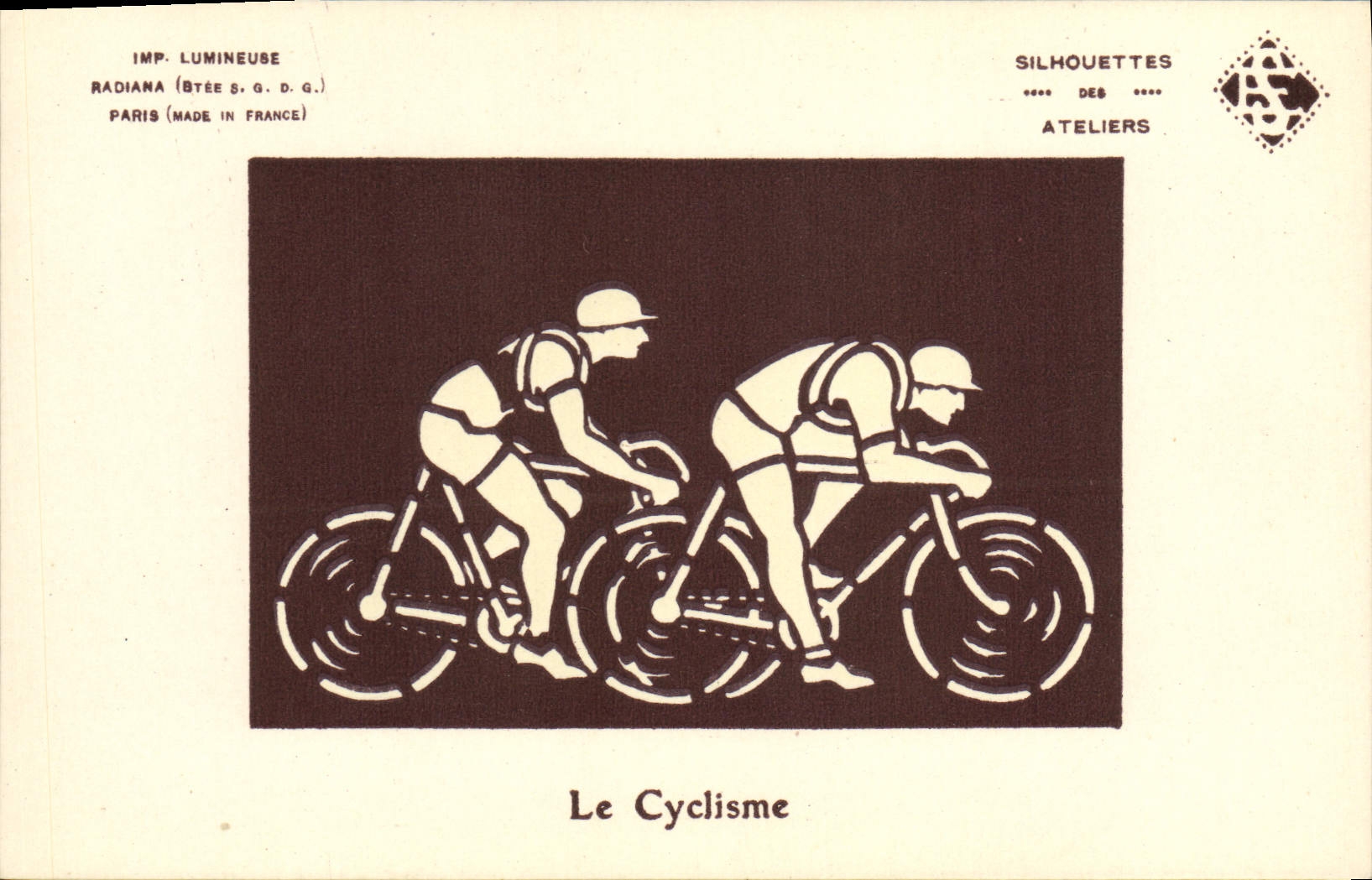 Le Cyclisme — Silhouettes des Ateliers Radiana — Imp. Lumineuse Radiana (Btee S.G.D.G.)