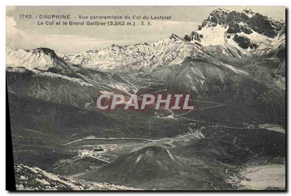 Dauphiné - Vue panoramique du Col du Lautaret - Le Col et le Grand Galibier (3.242 m.) - E. R.