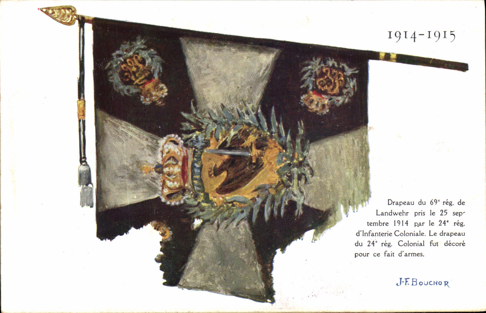 Flagge des 69. Landwehr-Regiments — am 25. September 1914 vom 24. Kolonialinfanterieregiment erobert — J.F. Bouchor