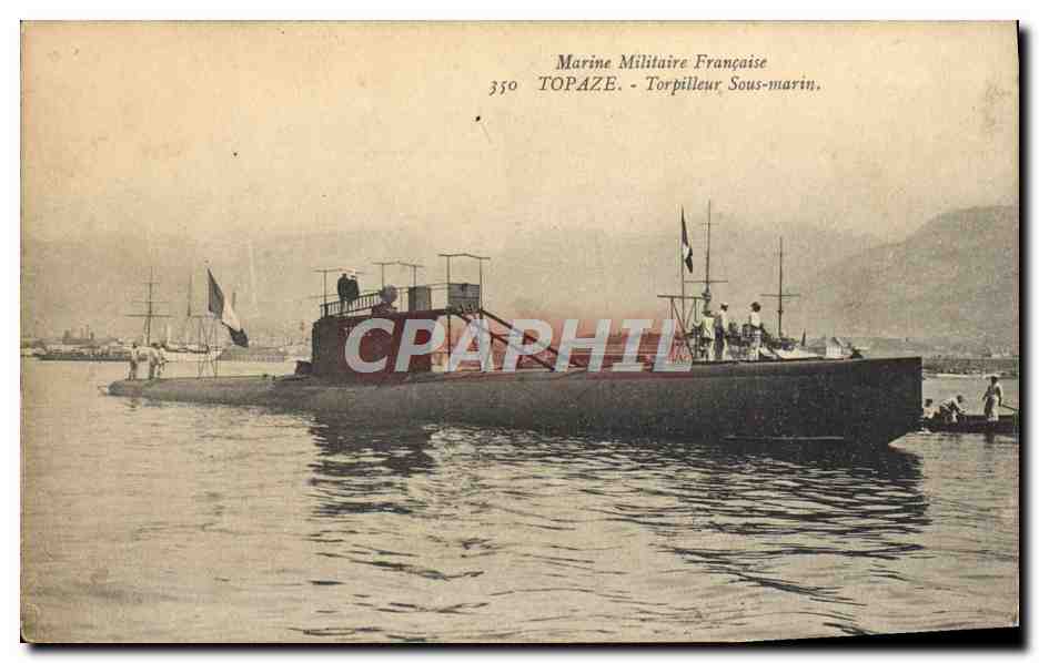 Marine Militaire Française — Torpilleur Sous-marin TOPAZE — n° 350 — Éditeur : Établissements d’Impressions Marius Bar-Toulon