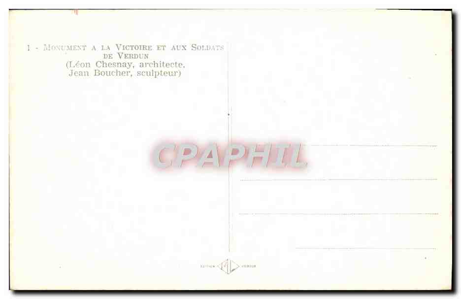 Monument à la Victoire et aux Soldats de Verdun — Léon Chesnay, architecte. Jean Boucher, sculpteur. — Verso