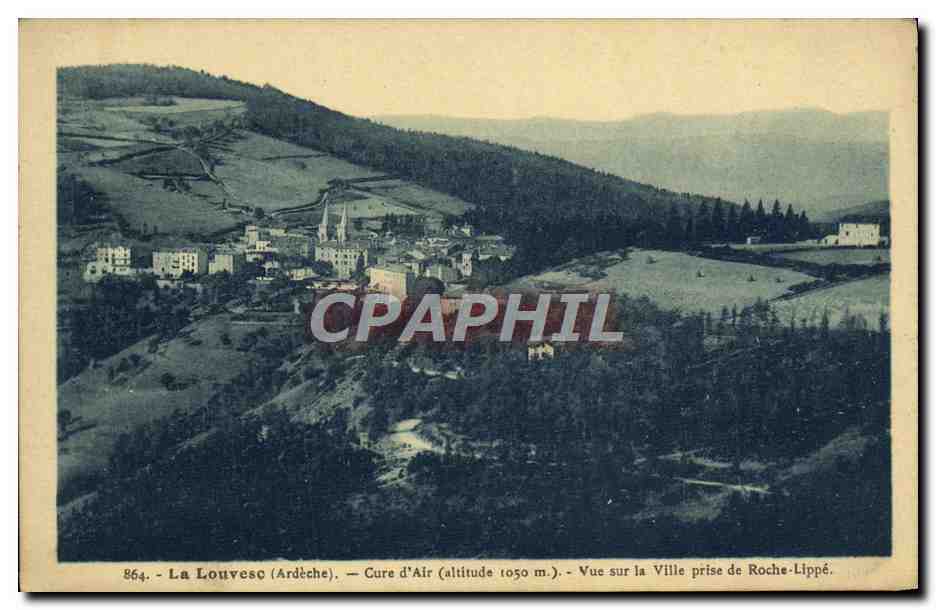 La Louvesc (Ardèche) — Cure d'Air (altitude 1050 m.) — Vue sur la Ville prise de Roche-Lippé