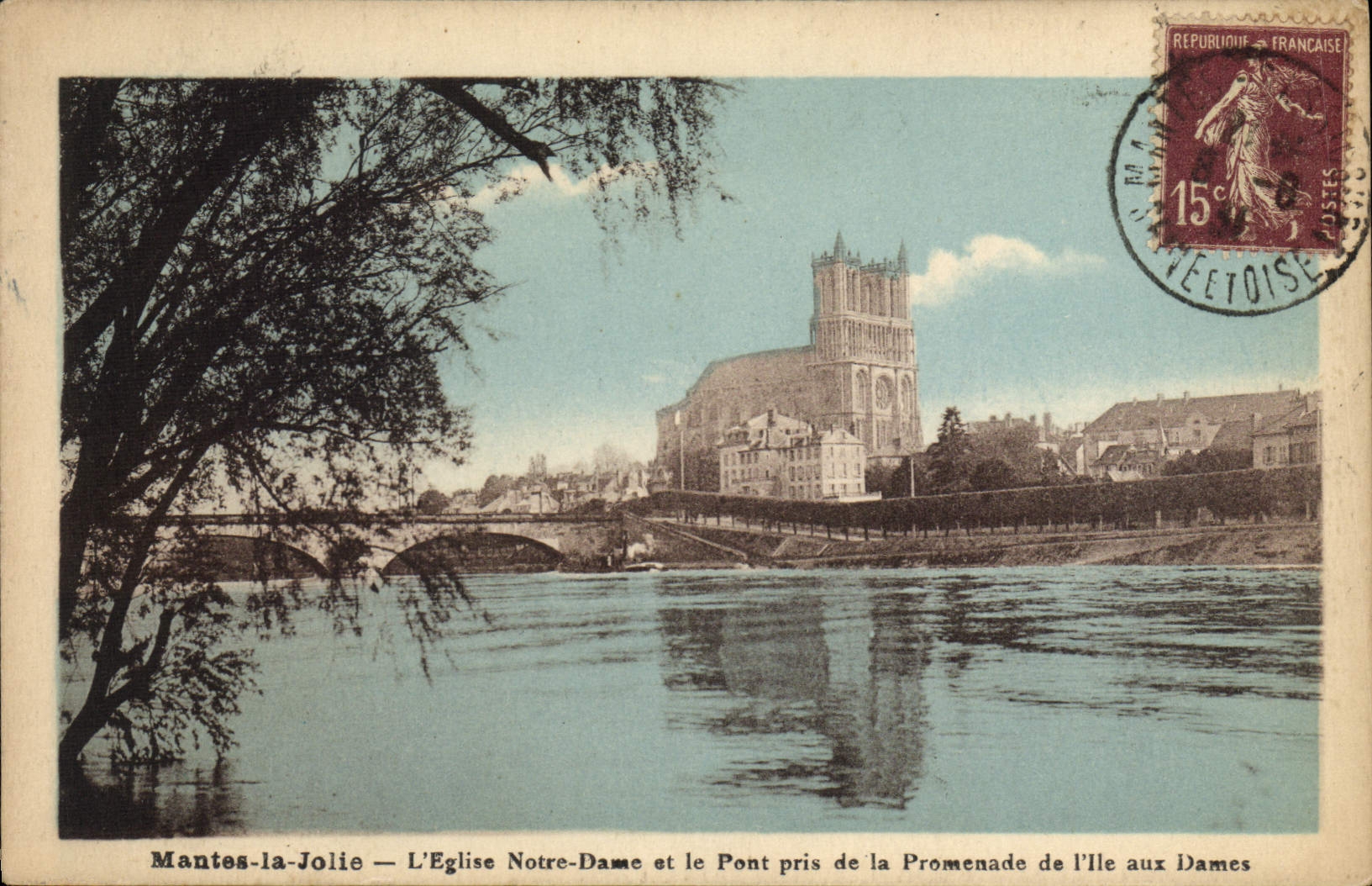 Mantes-la-Jolie — L'Église Notre-Dame et le Pont pris de la Promenade de l'Île aux Dames — Éditions de la Librairie Anjou