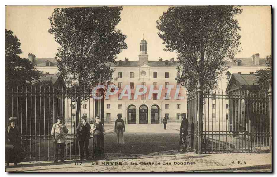 Le Havre — La Caserne des Douches — S.R.A. n°117
