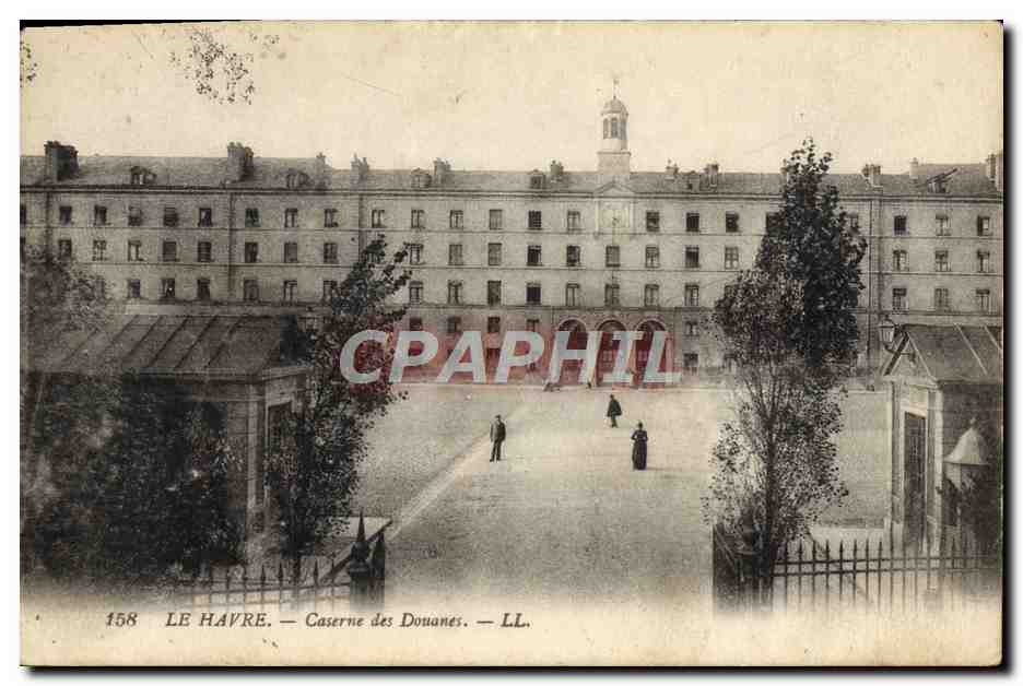 CPA Douanes Le Havre Caserne des douanes