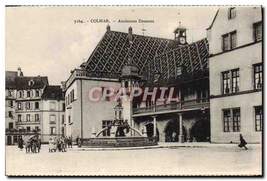 Colmar — Anciennes Douanes — Éditeur : Cartes 'La Cigogne', Strasbourg