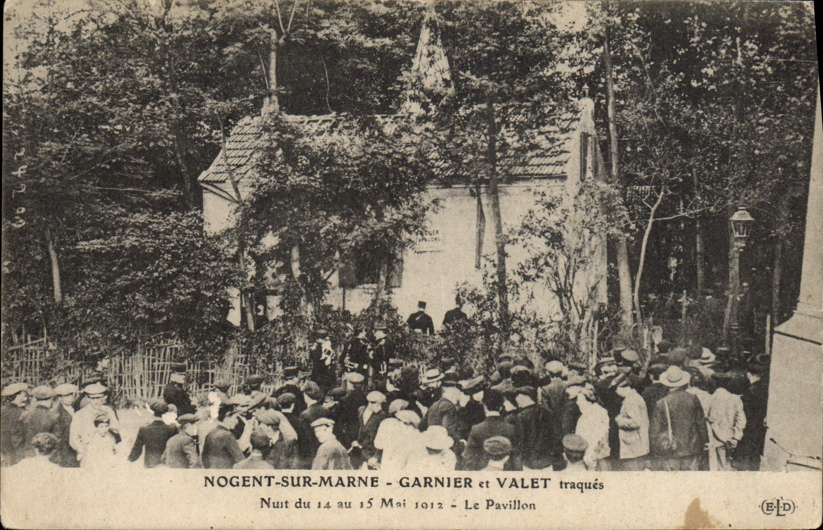 Nogent-sur-Marne - Garnier et Valet traqués - Nuit du 14 au 15 Mai 1912 - Le Pavillon