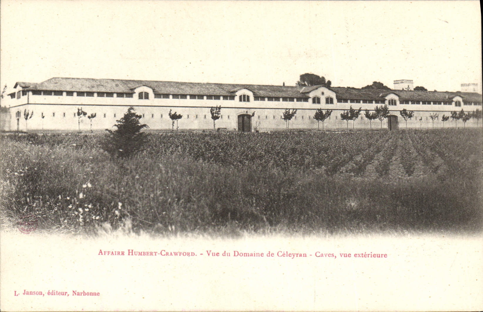 Domaine de Céleyran - Caves, vue extérieure — Affaire Humbert-Crawford — L. Janson, éditeur, Narbonne