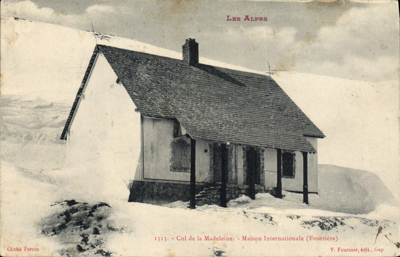 Col de la Madeleine - Maison Internationale (Frontière) — Les Alpes — V. Fournier, édit., Gap