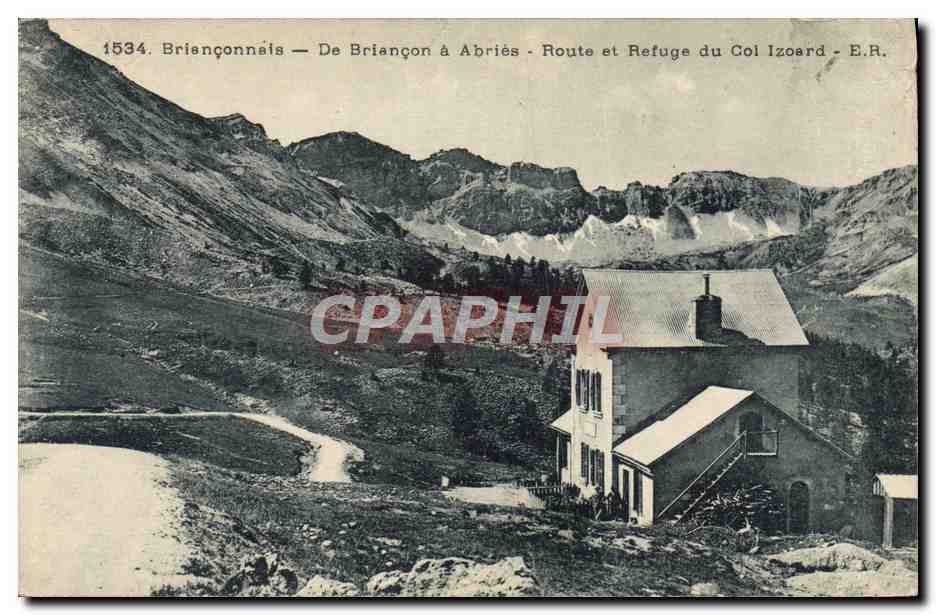 CPA Alpinisme Brianconnais De Briancon a Abries Route et refuge du col Izard