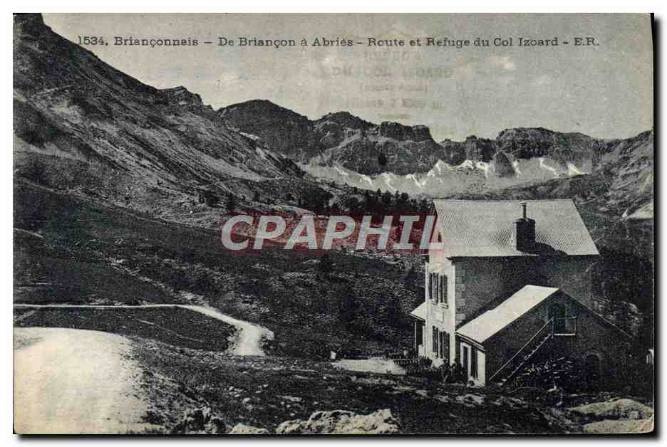 CPA Alpinisme Brianconnais De Briancon a Abries Route et refuge du Col Izoard