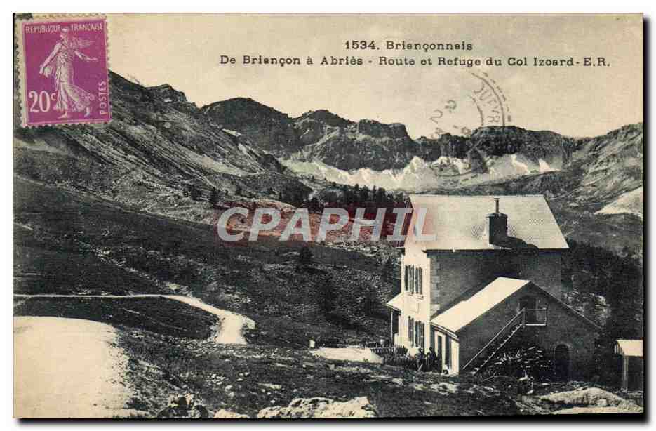 CPA Alpinisme Brianconnais De Briancon a Abries Route et refuge du col Izoard