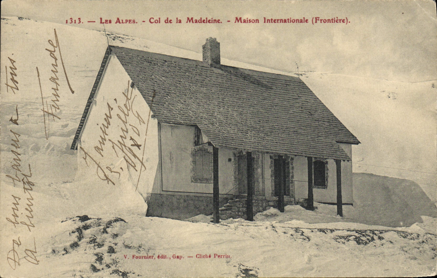 Les Alpes - Col de la Madeleine - Maison Internationale (Frontière) — V. Fournier, édit., Gap — Cliché Perrin