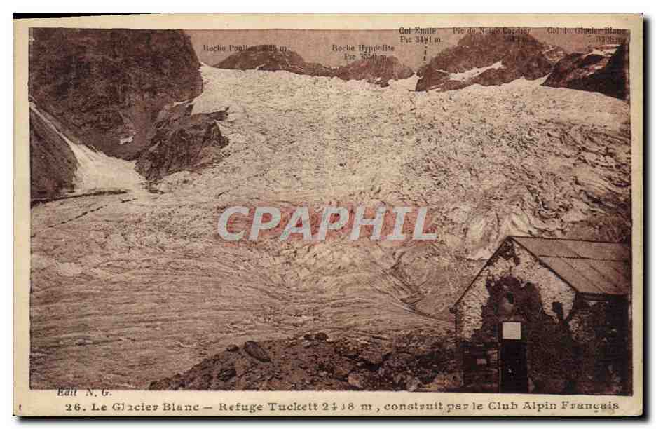CPA Alpinisme Le glacier Blanc Refuge Tuckett construit par le Club Alpin Francais 
