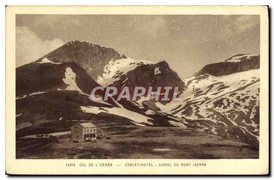 Col de l'Iseran — Chalet-Hotel — Signal du Mont Iseran — éditeur « La Cigogne »
